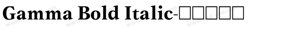 Gamma Bold Italic字体转换